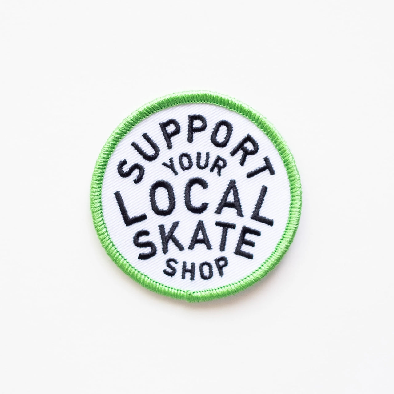 SUPPORT YOUR LOCAL SKATE SHOP PATCH